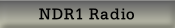 NDR1 Radio.